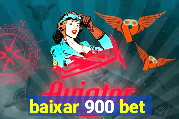 baixar 900 bet